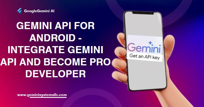 Gemini API for Android